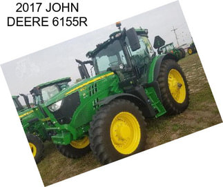 2017 JOHN DEERE 6155R