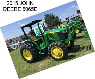 2015 JOHN DEERE 5065E