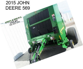 2015 JOHN DEERE 569