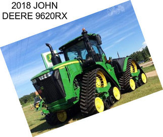 2018 JOHN DEERE 9620RX