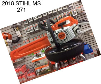 2018 STIHL MS 271