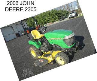 2006 JOHN DEERE 2305