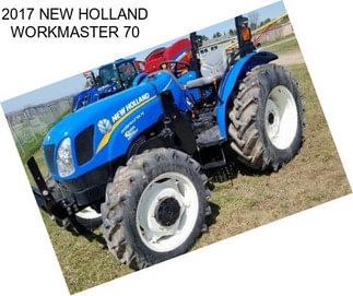 2017 NEW HOLLAND WORKMASTER 70