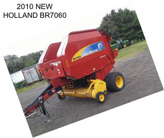 2010 NEW HOLLAND BR7060