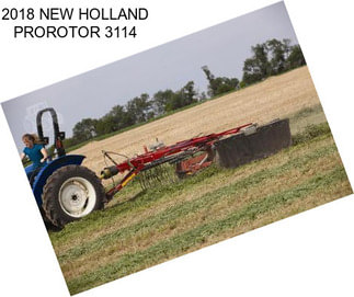 2018 NEW HOLLAND PROROTOR 3114