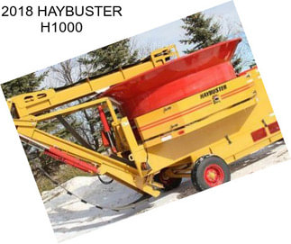 2018 HAYBUSTER H1000