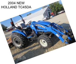 2004 NEW HOLLAND TC45DA