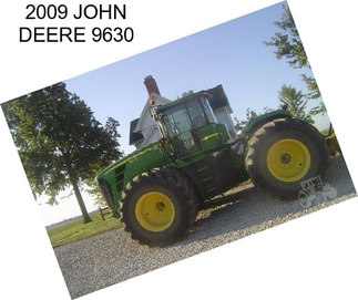 2009 JOHN DEERE 9630