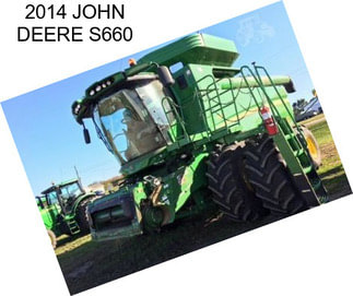 2014 JOHN DEERE S660