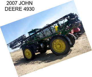 2007 JOHN DEERE 4930