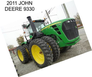 2011 JOHN DEERE 9330