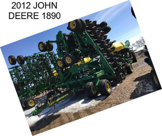 2012 JOHN DEERE 1890