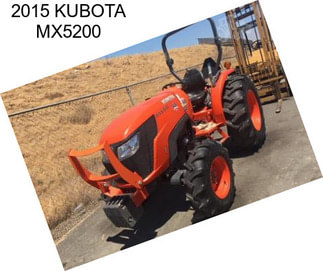 2015 KUBOTA MX5200