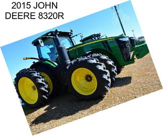 2015 JOHN DEERE 8320R