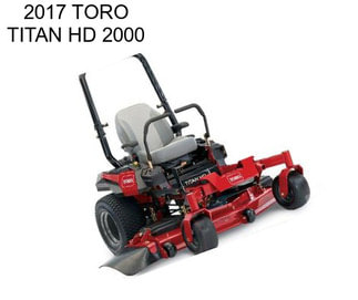2017 TORO TITAN HD 2000