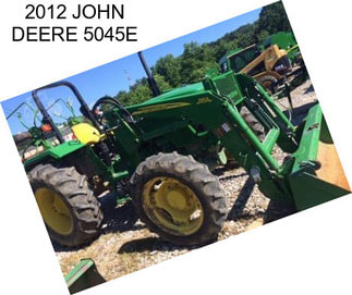 2012 JOHN DEERE 5045E