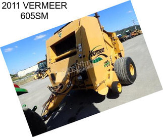 2011 VERMEER 605SM