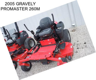 2005 GRAVELY PROMASTER 260M