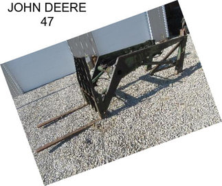 JOHN DEERE 47