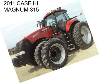 2011 CASE IH MAGNUM 315