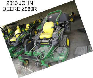 2013 JOHN DEERE Z960R