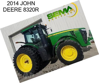 2014 JOHN DEERE 8320R