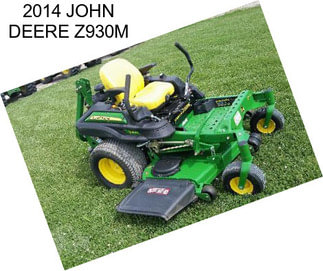 2014 JOHN DEERE Z930M