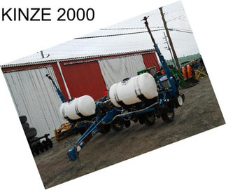 KINZE 2000