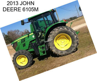 2013 JOHN DEERE 6105M