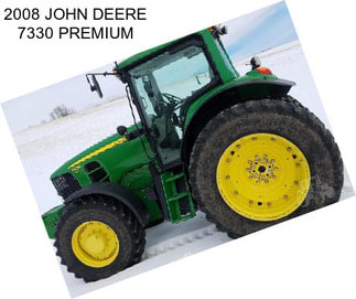 2008 JOHN DEERE 7330 PREMIUM