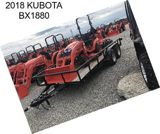 2018 KUBOTA BX1880