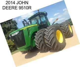 2014 JOHN DEERE 9510R