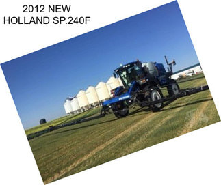 2012 NEW HOLLAND SP.240F