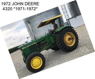 1972 JOHN DEERE 4320 *1971-1972*