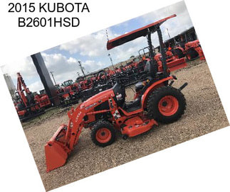 2015 KUBOTA B2601HSD