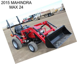 2015 MAHINDRA MAX 24