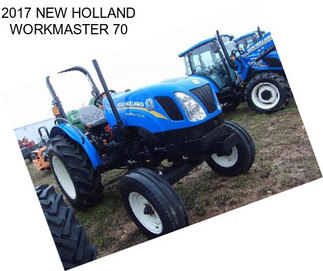 2017 NEW HOLLAND WORKMASTER 70