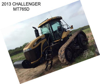 2013 CHALLENGER MT765D