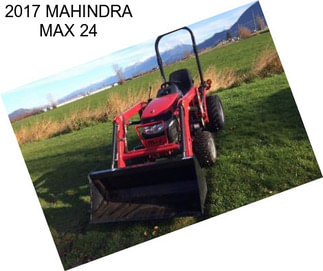 2017 MAHINDRA MAX 24