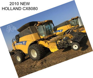 2010 NEW HOLLAND CX8080