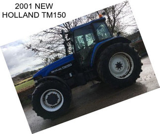 2001 NEW HOLLAND TM150