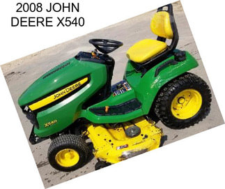 2008 JOHN DEERE X540