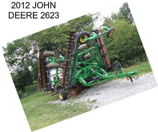 2012 JOHN DEERE 2623