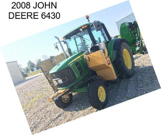 2008 JOHN DEERE 6430