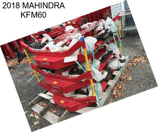 2018 MAHINDRA KFM60