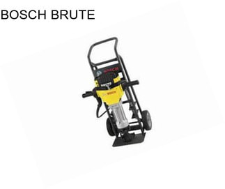 BOSCH BRUTE