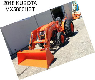 2018 KUBOTA MX5800HST