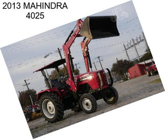 2013 MAHINDRA 4025