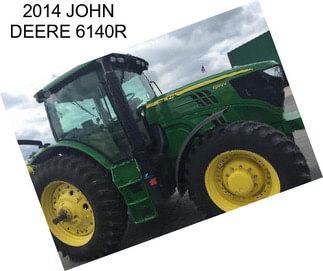 2014 JOHN DEERE 6140R