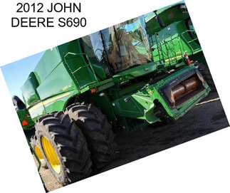 2012 JOHN DEERE S690